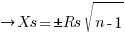 right Xs =pm{Rs}sqrt{n - 1}